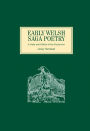 Early Welsh Saga Poetry: A Study and Edition of the <I>Englynion</I>