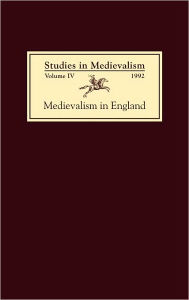 Title: Studies in Medievalism IV: Medievalism in England, Author: Leslie J Workman
