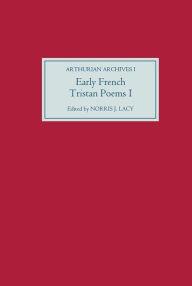 Title: Early French Tristan Poems: I, Author: Norris J. Lacy