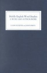 Middle English Word Studies: A Word and Author Index