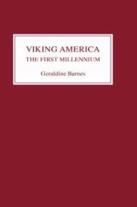 Title: Viking America: The First Millennium, Author: Geraldine Barnes
