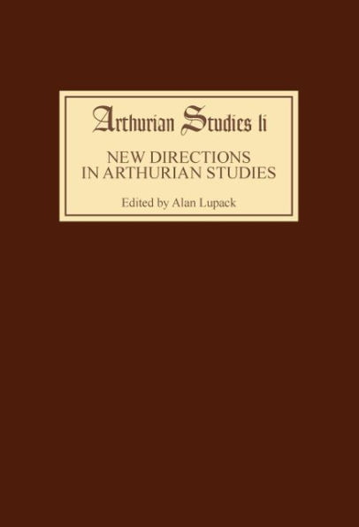 New Directions in Arthurian Studies