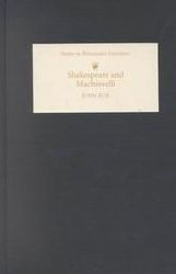 Title: Shakespeare and Machiavelli, Author: John Roe