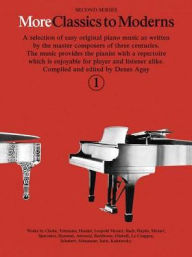 Title: More Classics to Moderns: Bk, Author: Music Sales