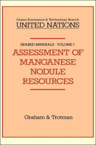 Title: Assessment of Manganese Nodule Resources / Edition 1, Author: Springer Netherlands