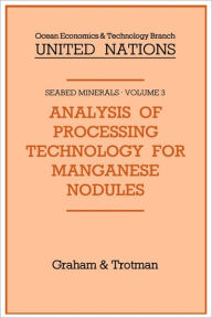 Title: Analysis of Processing Technology for Manganese Nodules / Edition 1, Author: Springer Netherlands