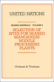 Title: Selection of Sites for Seabed Manganese Nodule Processing Plants, Author: Springer Netherlands
