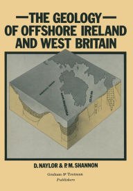 Title: Geology of Offshore Ireland and West Britain, Author: D. Naylor