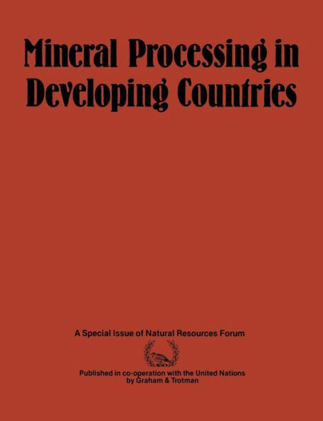 Mineral Processing in Developing Countries: A Discussion of Economic, Technical and Structural Factors