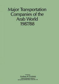 Title: Major Transportation Companies of the Arab World 1987/88, Author: G. Bricault