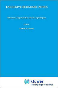 Title: Exclusive Economic Zones: Resources, Opportunities and the Legal Regime / Edition 1, Author: Society for Underwater Technology (SUT)