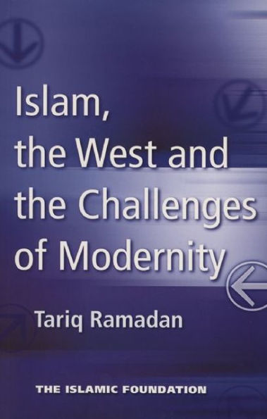 Islam, the West and Challenges of Modernity