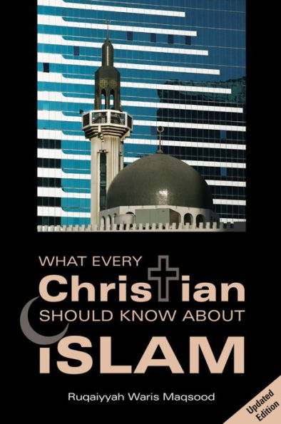 What Every Christian Should Know About Islam