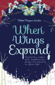 Title: When Wings Expand, Author: Mehded Maryam Sinclair