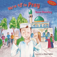 Title: We're Off to Pray, Author: Sana Munshey