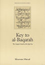 Key to al-Baqarah: The Longest Surah of the Qur'an