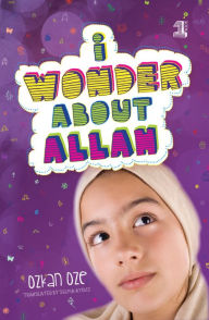Title: I Wonder About Allah: Book One, Author: Ozkan Oze