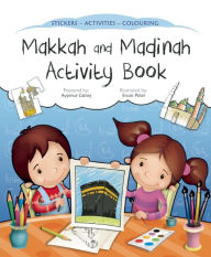 Title: Makkah and Madinah Activity Book, Author: Aysenur Gunes