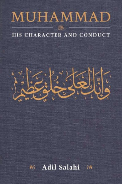 Muhammad: His Character and Conduct