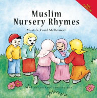 Title: Muslim Nursery Rhymes (with Audio CD), Author: Mustafa Yusuf McDermott