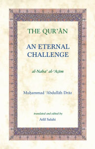 Title: The Qur'an: An Eternal Challenge, Author: Muhammad Abdullah Draz