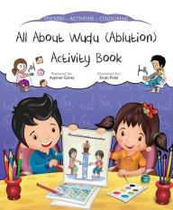 Title: All About Wudu (Ablution) Activity Book, Author: Aysenur Gunes