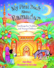 Title: My First Book About Ramadan, Author: Sara Khan