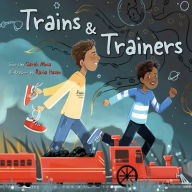 Title: Trains & Trainers, Author: Sarah Musa