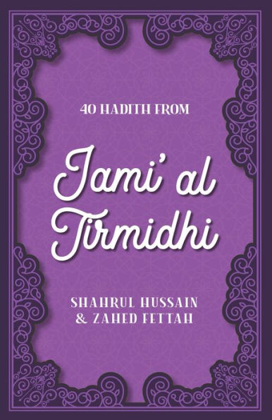 40 Hadith from Jami' al Tirmidhi