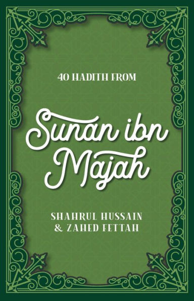 40 Hadith from Sunan ibn Majah