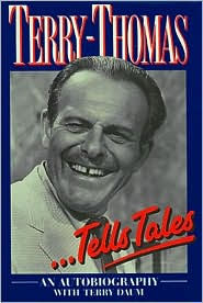 Terry-Thomas . . . Tells Tales: An Autobiography