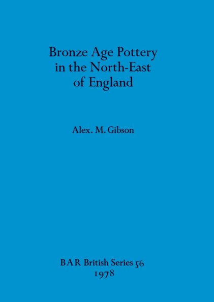 Bronze Age Pottery in the North-East of England