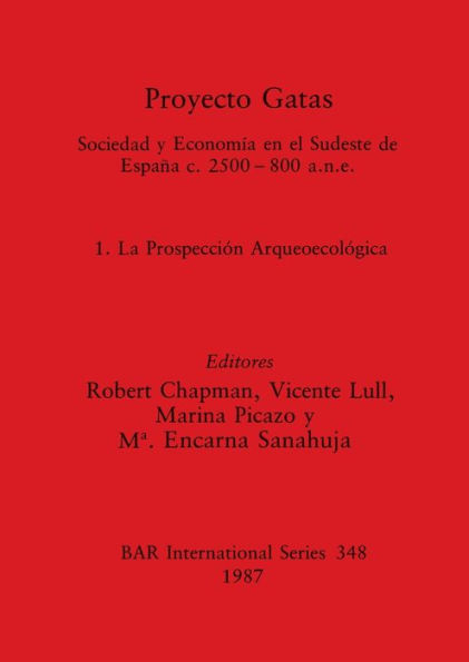 Proyecto Gatas: Sociedad y Economía en el Sudeste de España c.2500-800 a.n.e. - 1, La Prospección Arqueoecológica