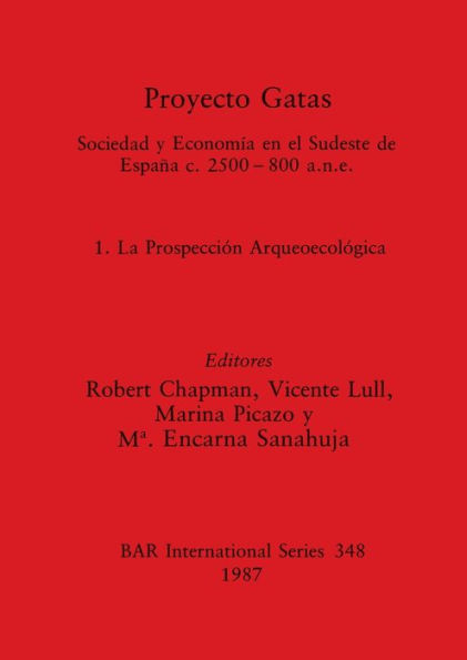 Proyecto Gatas: Sociedad y Economï¿½a en el Sudeste de Espaï¿½a c.2500-800 a.n.e. - 1, La Prospecciï¿½n Arqueoecolï¿½gica