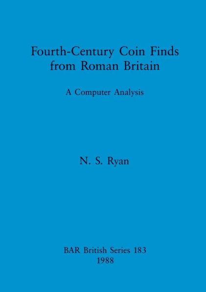 Fourth-Century Coin Finds from Roman Britain: A Computer Analysis