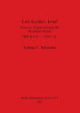 Lod (Lydda), Israel: From Its Origins Through the Byzantine Period 5600 B. C. E.-640 C. E.