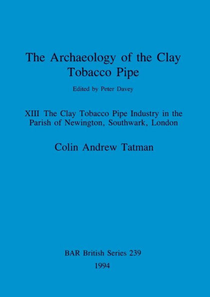 Archaeology of the Clay Tobacco Pipe