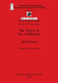 Title: Towers of Ras Al-Khaimah, Author: Derek Kennet