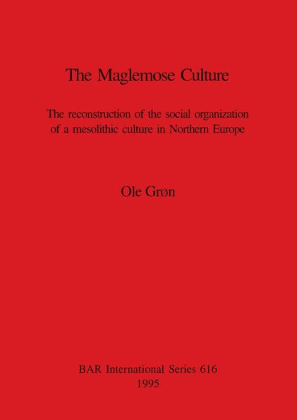 Maglemose Culture: The Reconstruction of