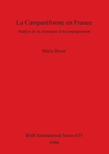 Le Campaniforme en France: Analyse de la Ceramique d'Accompagnement