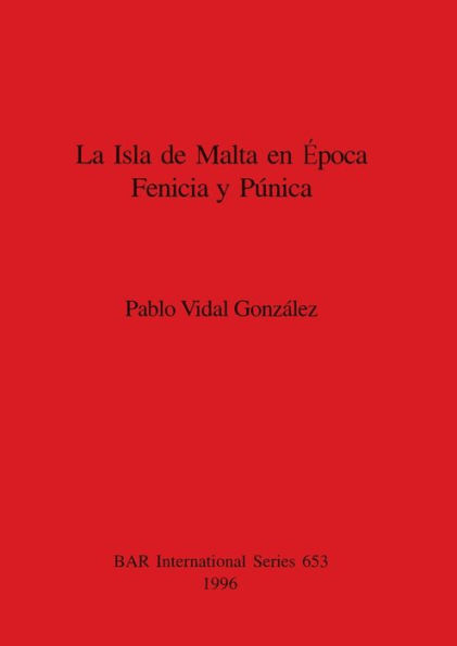 La Isla de Malta en Epoca Fenicia y Punica