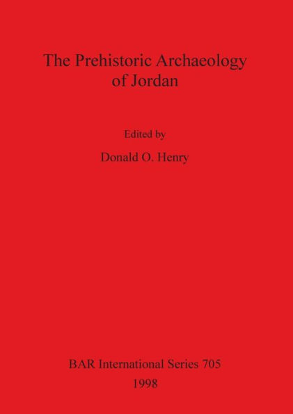 Prehistoric Archaeology of Jordan