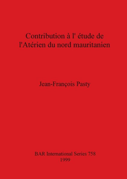 Contribution a l'etude de l'Aterien du nord mauritanien