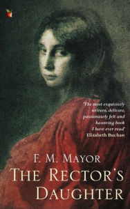 Title: The Rector's Daughter, Author: F.M. Mayor