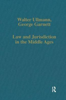 Law and Jurisdiction in the Middle Ages / Edition 1