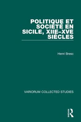 Politique et Société en Sicile, XIIe-XVe Siécles / Edition 1