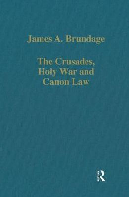 The Crusades, Holy War and Canon Law