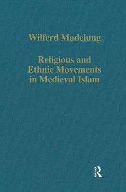 Religious and Ethnic Movements in Medieval Islam