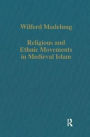 Religious and Ethnic Movements in Medieval Islam