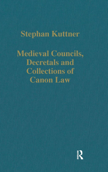 Medieval Councils, Decretals and Collections of Canon Law / Edition 2